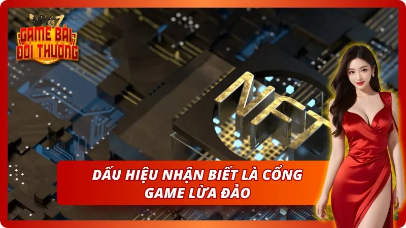 Những Cảnh Báo Lừa Đảo Trong Game Bài Đổi Thưởng Hiện Nay 4 Các tiêu chí dễ nhận biết của sân chơi lừa đảo