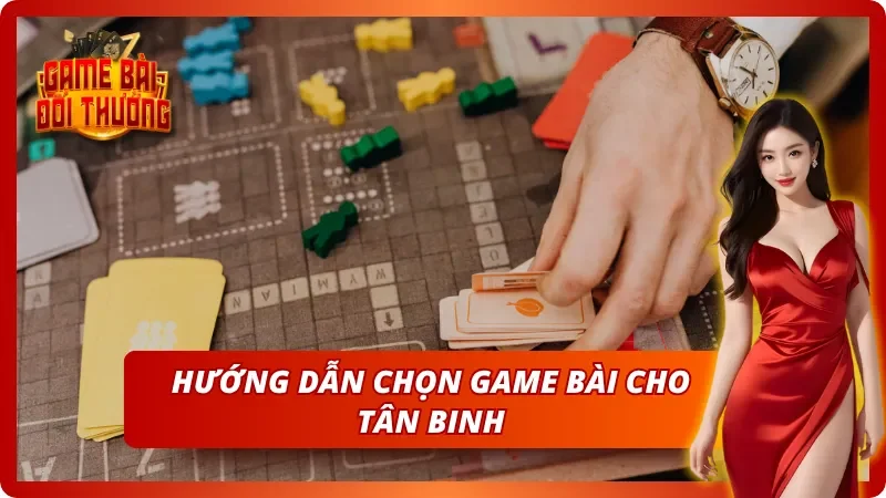 Danh Sách Top Game Bài Đổi Thưởng Hot Nhất 2026 Hiện Nay 8 Tham khảo hướng dẫn chọn game phù hợp cho tân thủ