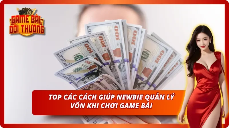 Top Hướng Dẫn Quản Lý Vốn Hiệu Quả Khi Chơi Game Bài Trên YO88 3 03 cách giúp quản lý vốn hiệu quả khi chơi game bài trên YO88