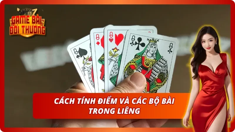 Liêng Tại Game Bài Đổi Thưởng - Hướng Dẫn Chi Tiết Từ A-Z 4 Cách tính điểm và các bộ bài trong Liêng