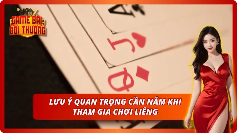 Liêng Tại Game Bài Đổi Thưởng - Hướng Dẫn Chi Tiết Từ A-Z 5 Những lưu ý quan trọng cần phải biết khi tham gia chơi bài cào tố