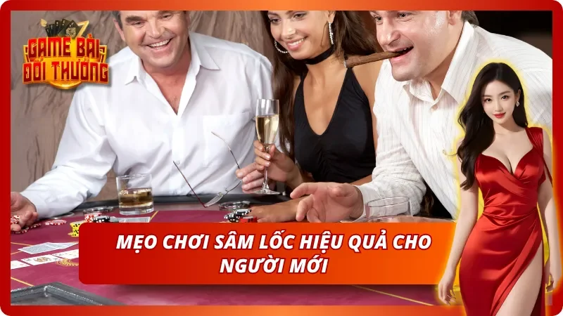 Sâm Lốc – Game Bài Truyền Thống Sở Hữu Sức Hút Khó Cưỡng 7 Hướng dẫn nhập môn giúp tân binh thắng Sâm lốc dễ dàng